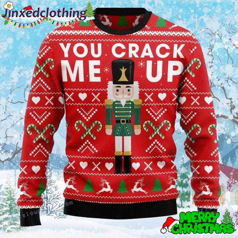 The Nutcracker You Crack Me Up Christmas Ugly Sweater Party Unisex 